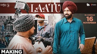 Laatu - Behind The Scenes | Gagan Kokri | Aditi Sharma | Karamjit Anmol | Punjabi Movie 2018 |16 Nov