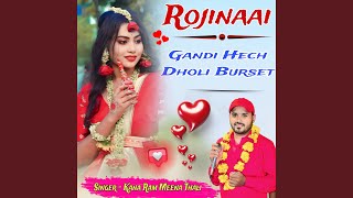 Rojinaai Gandi Hech Dholi Burset