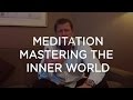 Peter Sage: Meditation and Mastering the Inner World