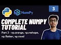 Part 3 : Numpy Functions - np.arange(), np.flatten(), np.ravel() | Numpy Complete Tutorial