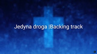 Jedyna Droga CSM/worship | Backing Track (guitar)