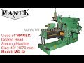 Manek - Shaper / Shaping Machine Model: MS-42