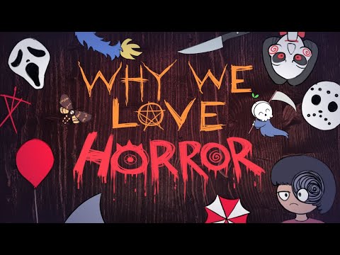 Why do we like horror?