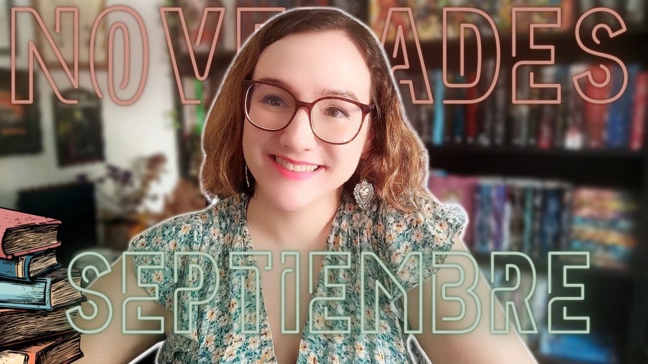Novedades Editoriales Septiembreрџ љ Muchos Libros Nuevos Youtube