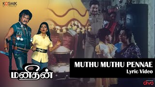 Muthu Muthu Pennae | Manithan | Rajinikanth | Chandrabose | Vani Jairam | Vairamuthu