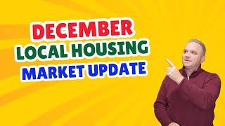 December Local Housing Market Update Dec 2024