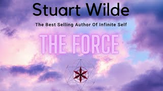The Force By Stuart Wilde  (Free Audio Book)