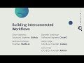 Building Interconnected Workflows - GitHub Satellite 2017