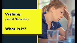 What is Vishing (voice phishing) ?