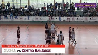 ALCALÁ vs ZENTRO SANJORGE.- Final4 nacional Madrid ascenso a EBA 2018