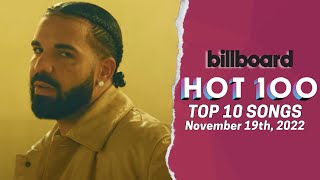 Billboard Hot 100 Songs Top 10 This Week | November 19th, 2022