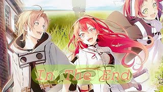 Mushoku Tensei【AMV】In The End