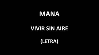 Maná - Vivir sin aire (Letra/Lyrics)