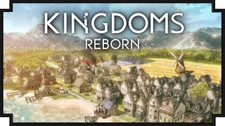 Kingdoms Reborn - (Banished Meets Civilization)