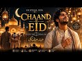 Chaand-e-Eid 🌙 | New Eid Song 2026 | Urdu Bollywood Song