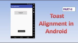 Toast Alignment in Android,#32