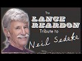 A Lance Reardon Tribute to Neil Sedaka