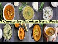 7 Curries for Diabetics  From Sunday to Saturday