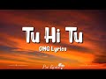 Tu Hi Tu (Lyrics) Video | Oh My God | Akshay Kumar, Paresh Rawal