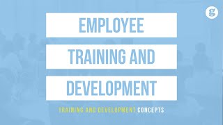 Employee Training and Development