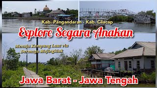 Menuju Mutean via Jembatan Apung Pertama Di Indonesia | Trip Majingklak Pangandaran  - Kampung Laut