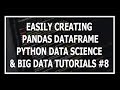 [Hindi] Creating Our First Pandas DataFrame - Python Data Science and Big Data Tutorials
