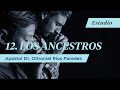 Los Ancestros - Apóstol Dr. Othoniel Ríos Paredes