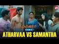 Samantha's cute fight with Atharvaa | Baana Kaathadi | Tamil Movie | Karunas | Sun NXT