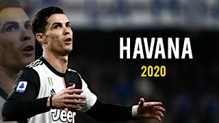 Cristiano Ronaldo - Havana | Skills & Goals | Juventus ● 2020 | HD