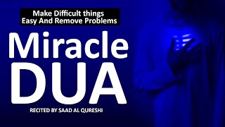 This Miracle Dua Will Make Difficult things Easy And Remove Problems