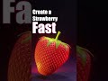 Blender  Quick Modeling  Tips - strawberry 🍓 - #shorts