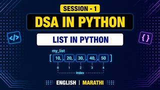 DSA in Python| Session 1 | Python Lists Complete Tutorial for Beginners