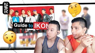 GUYS REACT TO 'A Guide to iKON'