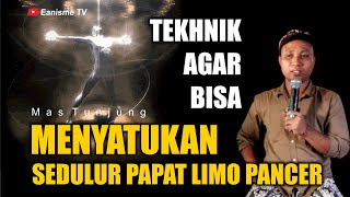 MENYATU & TERHUBUNG LANGSUNG DENGAN SEDULUR PAPAT