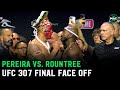 Alex Pereira vs. Khalil Rountree Final Face Off | UFC 307