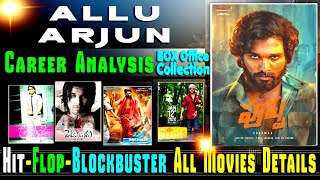 allu arjun hit and flop movies | allu arjun box office collection | allu arjun box office analysis