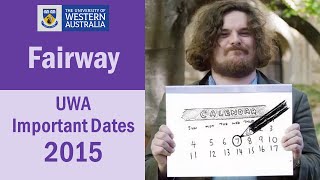 Fairway UWA Important Dates 2015