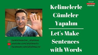 #TurkishConvervations | Let's Make Sentences with Words -  Kelimeler ile Cümleler Yapalım