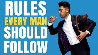 7 Rules Every MAN Should Follow