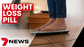 Race to bring the pill version of wonder weight loss drug Ozempic to Australian pharmacies | 7NEWS