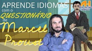 Aprende IDIOMAS com o Questionário de MARCEL PROUST! (Técnica de PerguntAÇÂO)