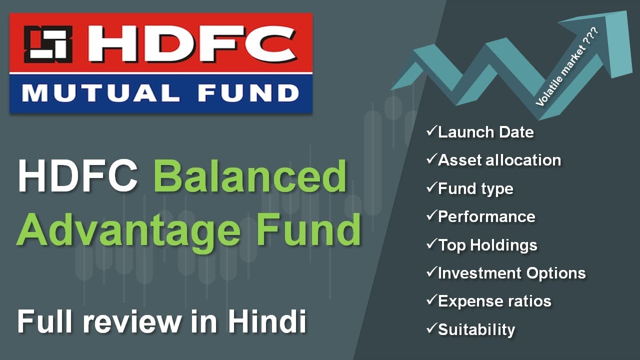 HDFC Balanced Advantage Fund | Balanced Advantage Fund Review | Best ...