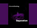 Separation