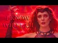 Wanda Maximoff || I Know Who I Am [+1x09]