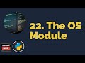 The OS Module | Python Tutorials For Beginners
