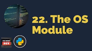 The OS Module | Python Tutorials For Beginners