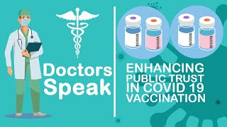 DOCTORS SPEAK || Enhancing Public Trust Covid 19 Vaccination