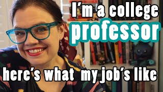 What is it like to be a college professor? | Inside a tenure track faculty job