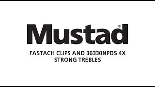 MUSTAD Fastach Clips \u0026 36330NPDS 4x Strong Trebles