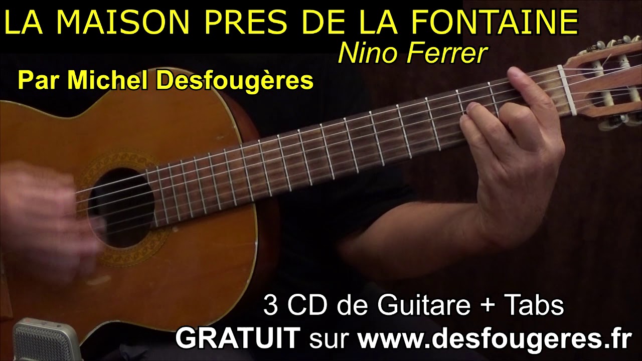 LA MAISON PRES DE LA FONTAINE - Démo Guitare Pour Mes élèves (et Pour ...